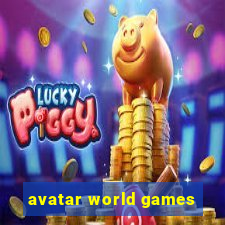 avatar world games